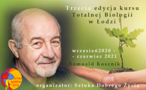 Totalna Biologia®– kurs - prowadzi Romuald Kosznik @ Łódź Śródmieście