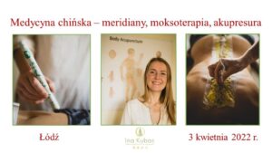 Medycyna Chińska W Praktyce - Meridiany, Moksa, Akupresura @ Łódź, ul. Sienkiewicza 61