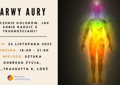 Barwy aury – Znaczenie kolorów. Jak sobie radzić z trudnościami? 22/11/2023