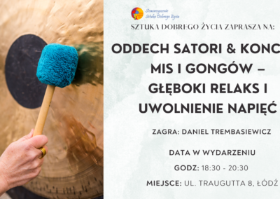 Oddech Satori & Koncert Mis i Gongów – głęboki relaks i uwolnienie napięć