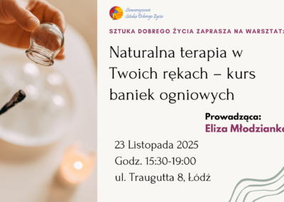 Naturalna terapia w Twoich rękach – kurs baniek ogniowych